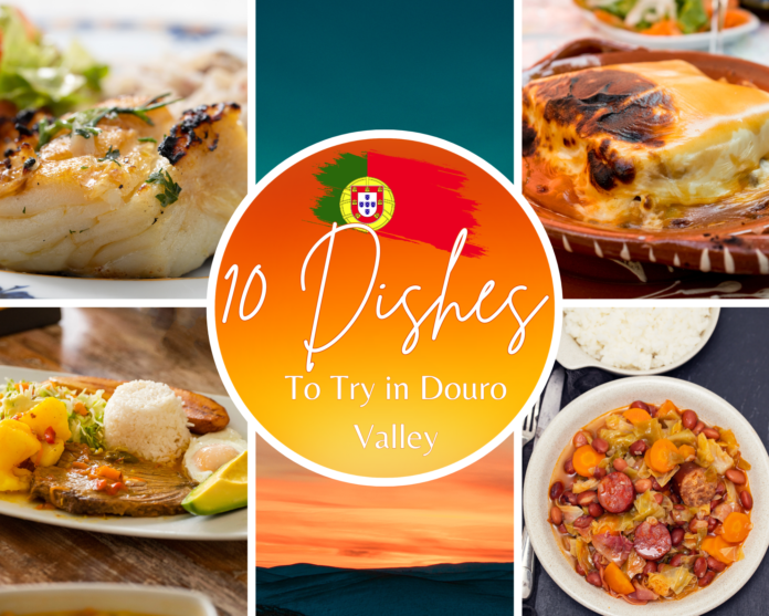 Douro Valley Must try Dishes